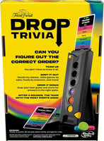 
              Back of the box for Trivial Pursuit: Drop Trivia board game. The description challenges players to 'figure out the correct order,' with examples like sorting movies by release date or foods by invention. The image shows the drop tower, colorful pucks, and trivia cards with topics such as 'Number of teeth' and 'Zodiac signs.' Suitable for players aged 13 and up, the game emphasizes strategy and fun team play
            