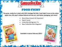 
              2021 Series 1 Food Fight - Topps Garbage Pail Kids
            